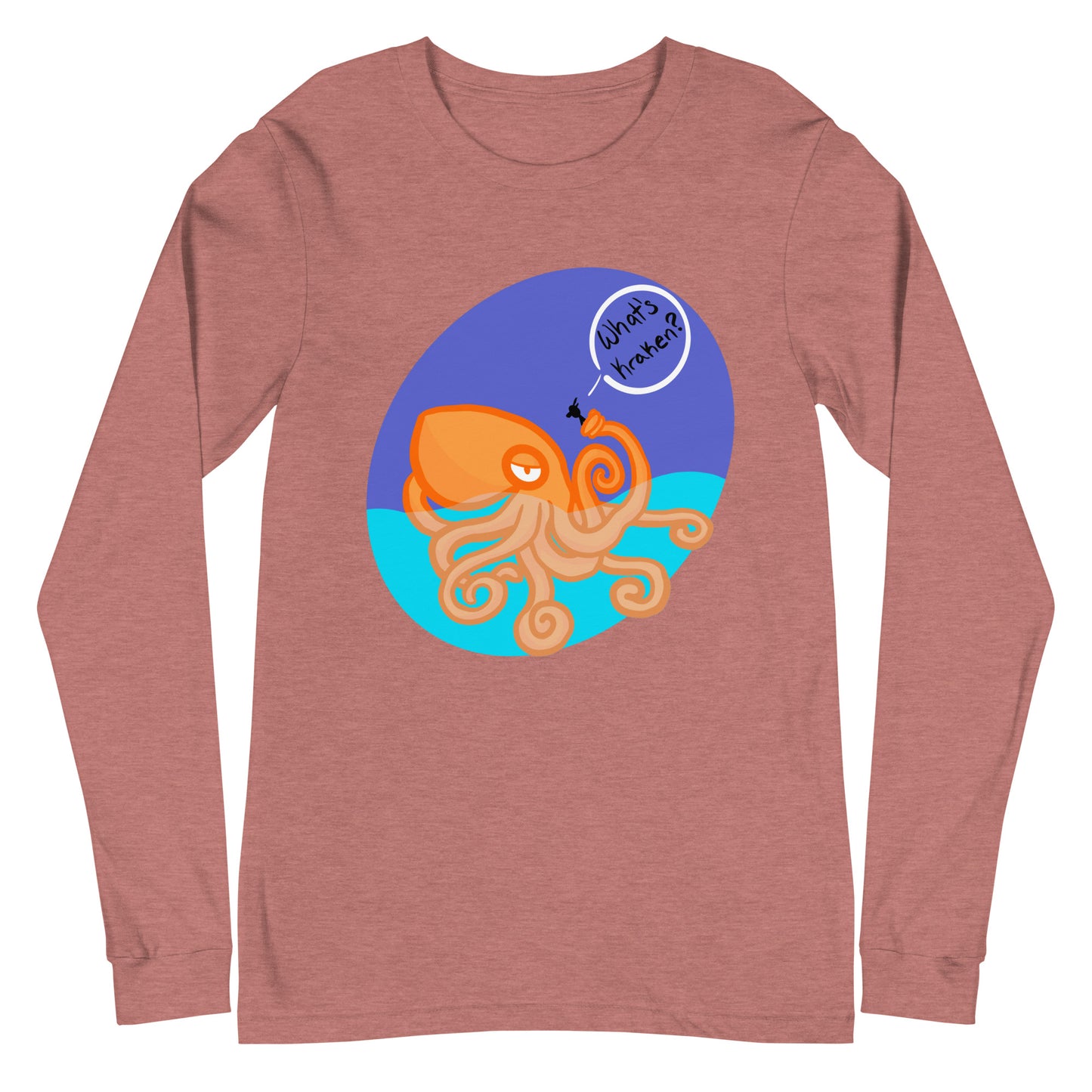 What’s Kraken? Unisex Long Sleeve Tee