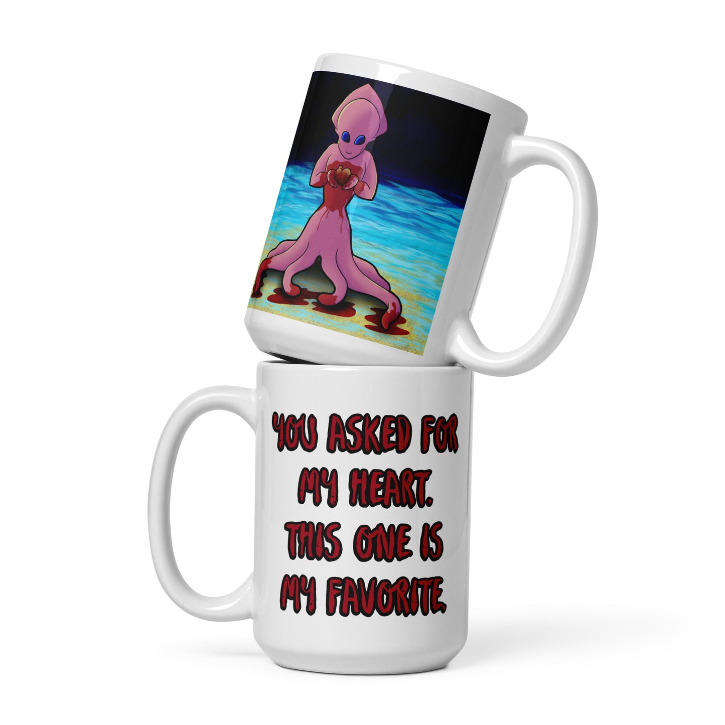 You Asked for My Heart White glossy mug