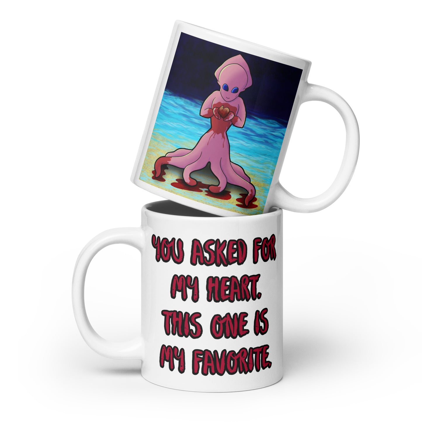 You Asked for My Heart White glossy mug