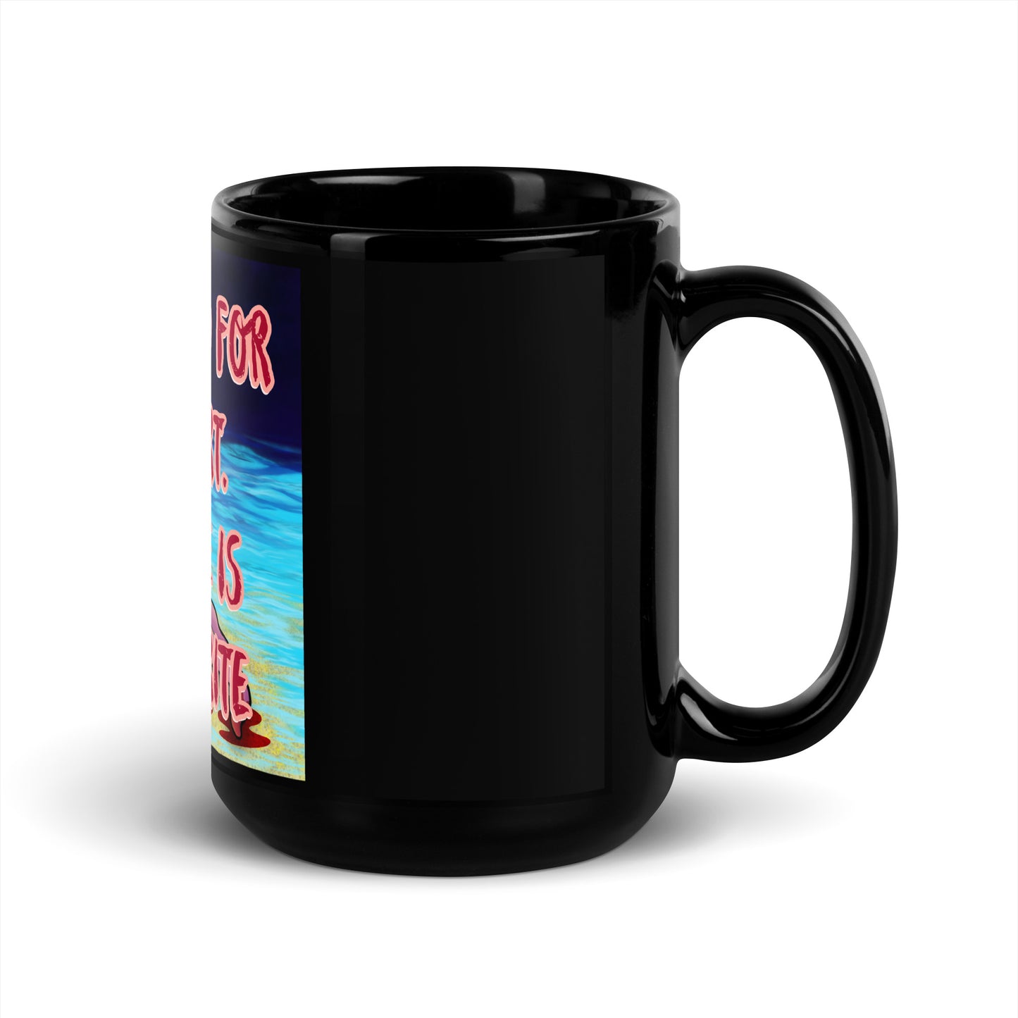 You Asked for My Heart Black Glossy Mug