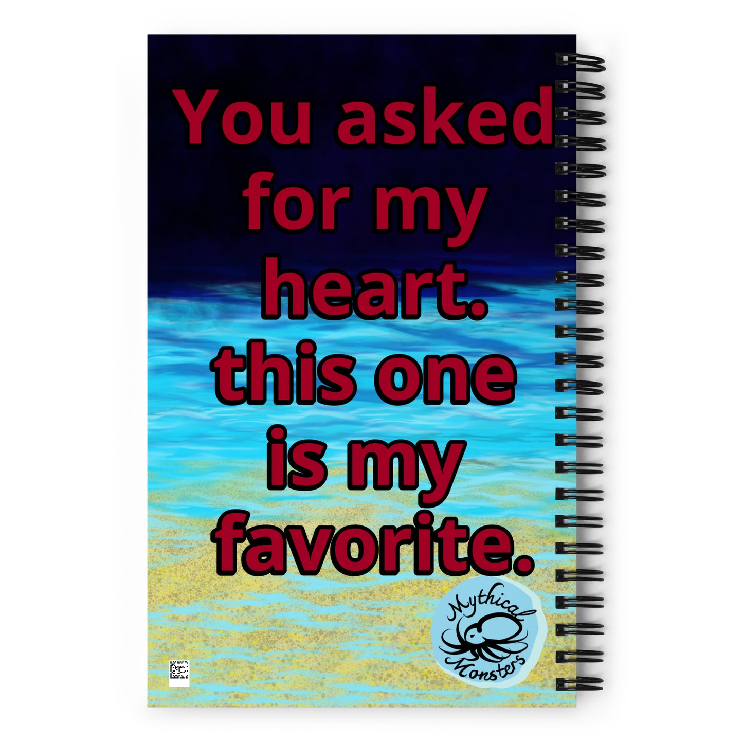 You Asked for My Heart Spiral notebook