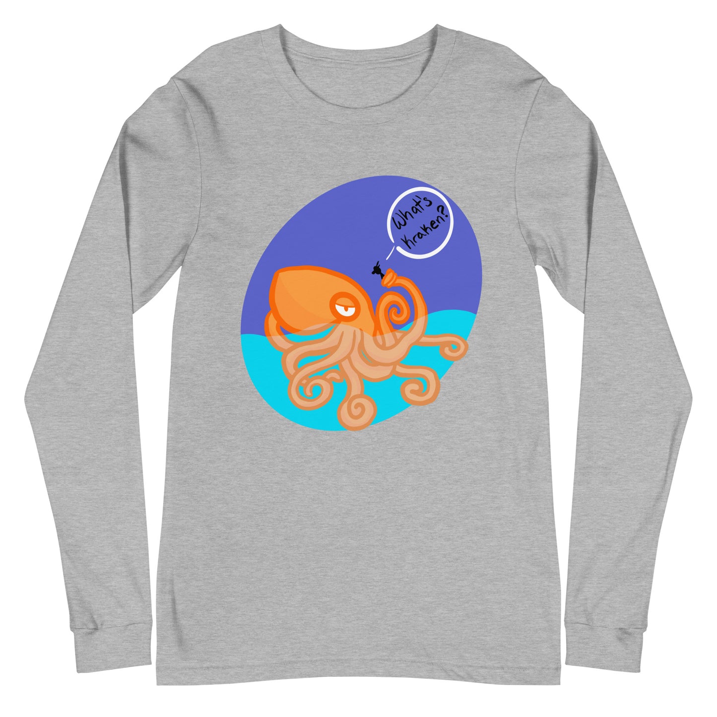 What’s Kraken? Unisex Long Sleeve Tee