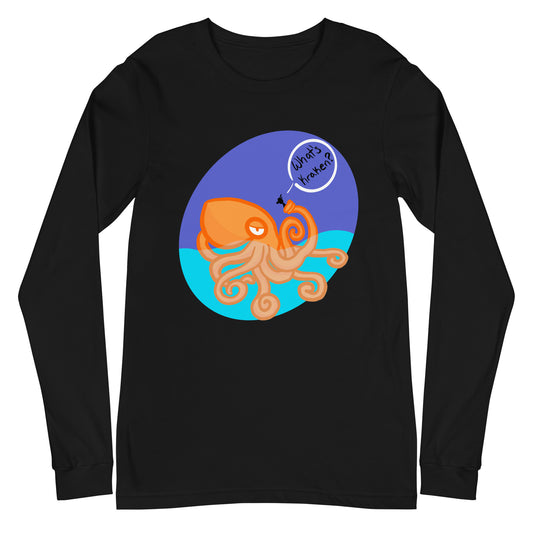 What’s Kraken? Unisex Long Sleeve Tee