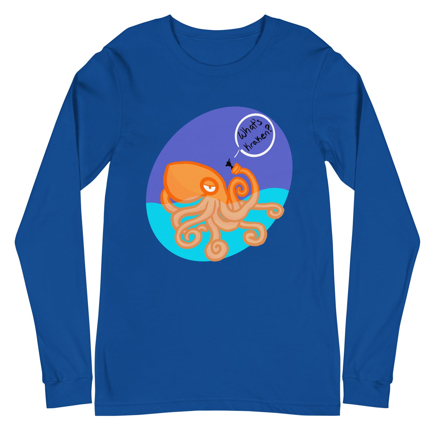 What’s Kraken? Unisex Long Sleeve Tee
